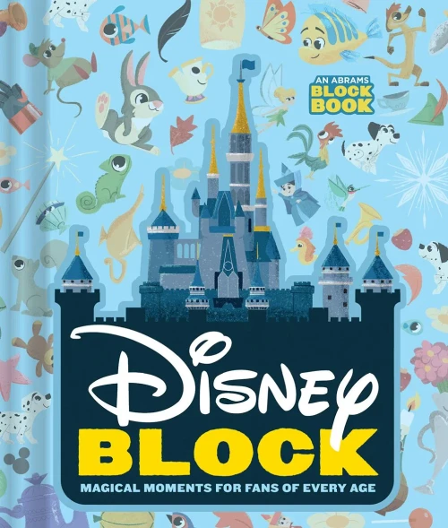 Disney Block: Magical Moments for Fans of Every Age (An Abrams Block Book)