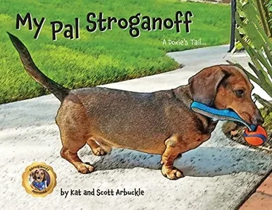 My Pal Stroganoff: A Doxie's Tail (Paperback)