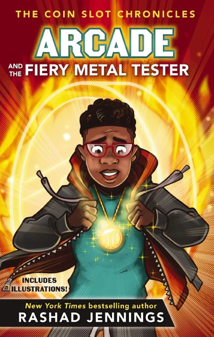 Arcade and the Fiery Metal Tester (The Coin Slot Chronicles)