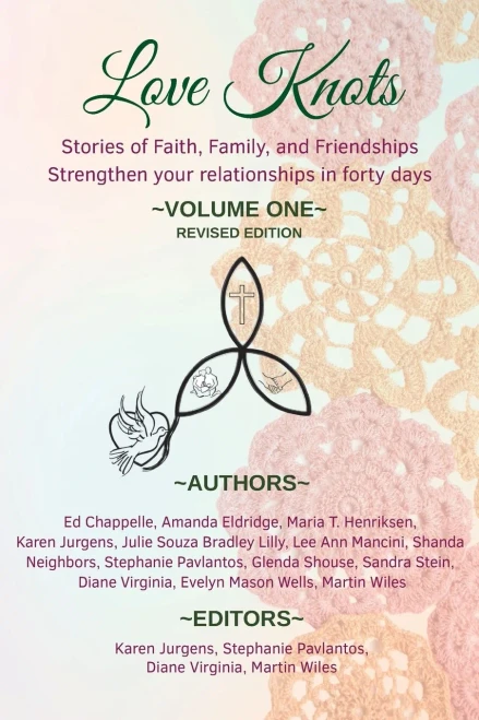 Love Knots: Stories of Faith, Family, and Friendships