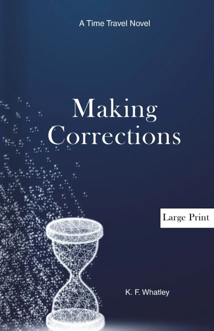 Making Corrections: A Time Travel Novel (9781735926025)