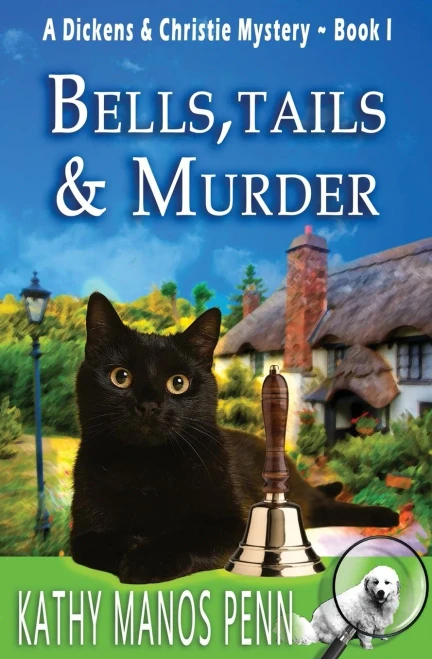 Bells, Tails, & Murder: (A Dickens & Christie Mystery)