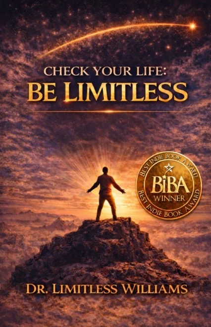 Check Your Life: Be Limitless: The Power Behind the Words