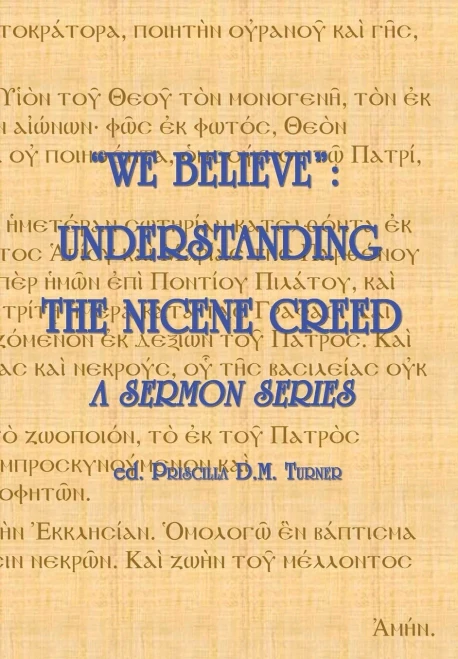 "We Believe": Understanding the Nicene Creed (9781777171216)