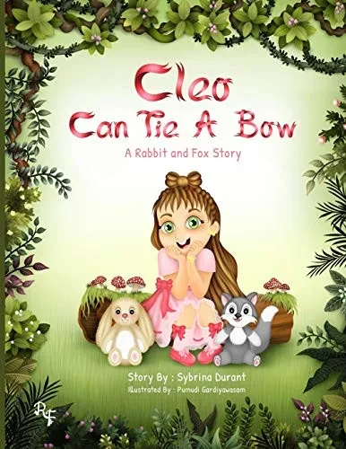 Cleo Can Tie A Bow: A Rabbit and Fox Story (9781942740292)