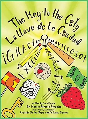 The Key to the City La Llave de la Ciudad (Hardback)