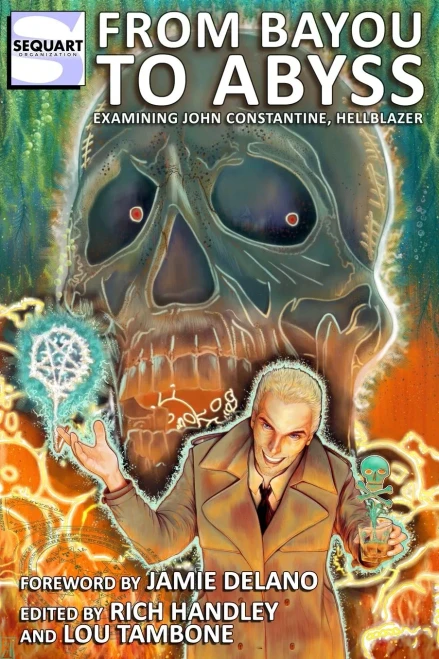 From Bayou to Abyss: Examining John Constantine, Hellblazer