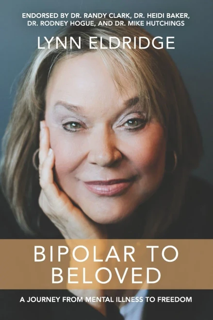 Bipolar to Beloved: A Journey from Mental Illness to Freedom (9781737490609)