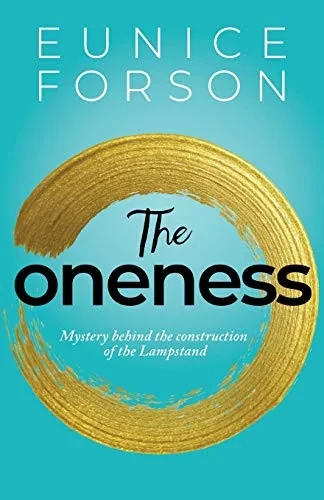 The Oneness: Mystery behind the construction of the Lampstand