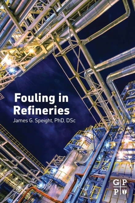 Fouling in Refineries