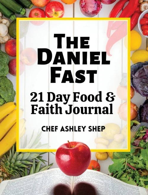 The Daniel Fast: 21 Day Food and Faith Journal (Hardback)