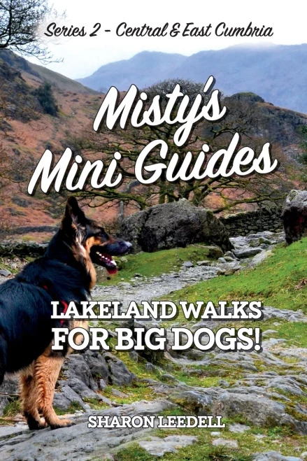 Misty's Mini Guides: Lakeland Walks for Big Dogs! (9781916275874)