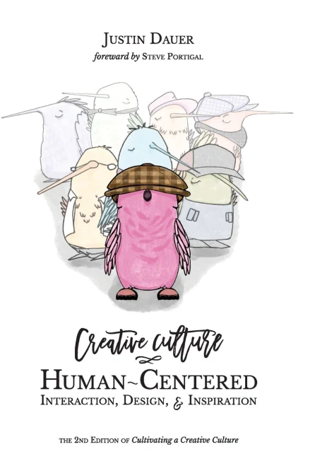 Creative Culture: Human-Centered Interaction, Design, & Inspiration (Paperback)