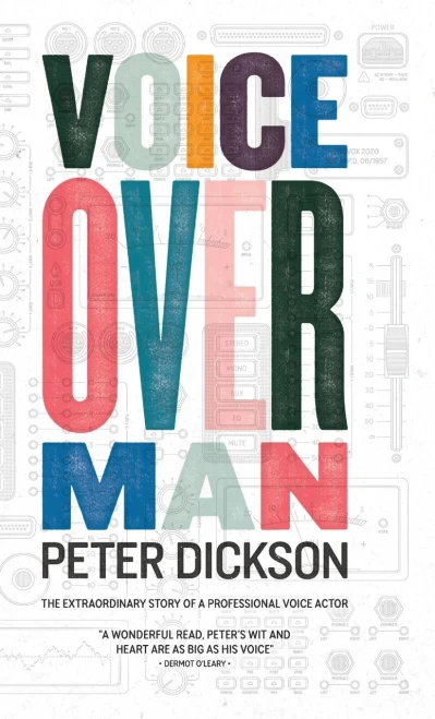 Voiceover Man: The Extraordinary Story Of A Professional Voice Actor (Hardback)
