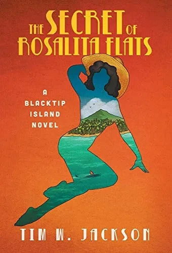 The Secret of Rosalita Flats: a Blacktip Island novel (Hardback)