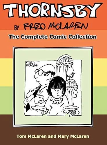 Thornsby by Fred McLaren: The Complete Comic Collection (Hardback)