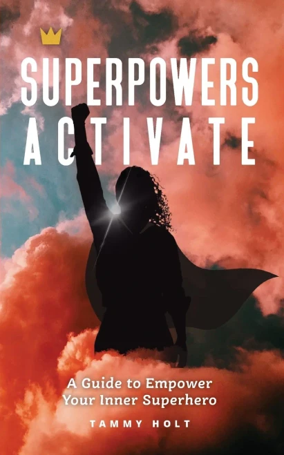 Superpowers Activate: A Guide to Empower Your Inner Superhero (Paperback)