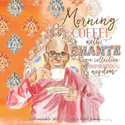 Morning Coffee with Bhante: A Collection of Inspirational Wisdom (Paperback)