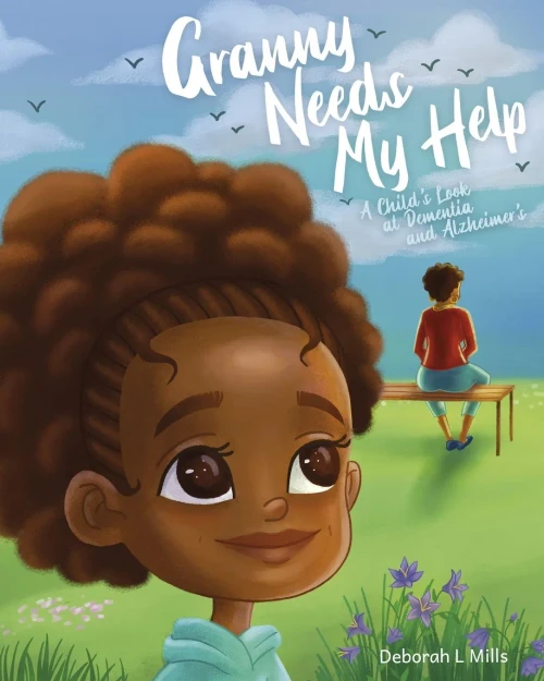 Granny Needs My Help: A Child's Look at Dementia and Alzheimer's (Paperback)