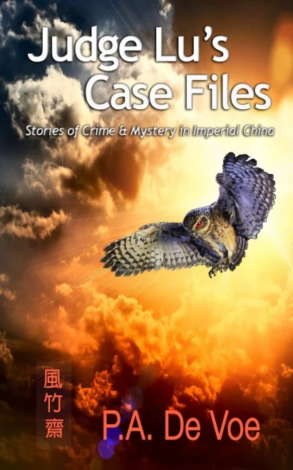 Judge Lu's Case Files: Stories of Crime & Mystery in Imperial China (Paperback)
