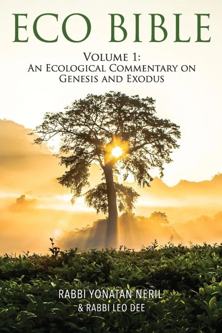 Eco Bible: Volume 1: An Ecological Commentary on Genesis and Exodus (Paperback)