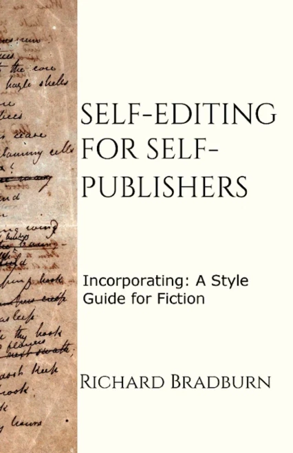 Self-editing for Self-publishers: Incorporating: A Style Guide for Fiction (Paperback)
