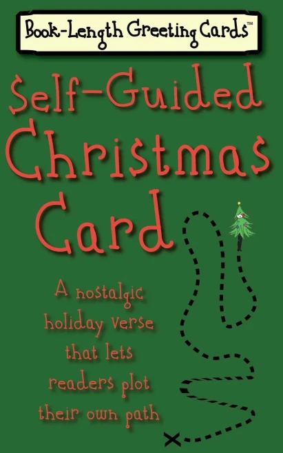 Self-Guided Christmas Card: A Nostalgic Holiday Verse That Lets Readers Plot Their Own Path