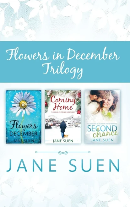 Flowers in December Trilogy: Flowers in December, Coming Home, Second Chance (Hardback)