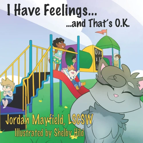 I Have Feelings and That's O.K. (Paperback)