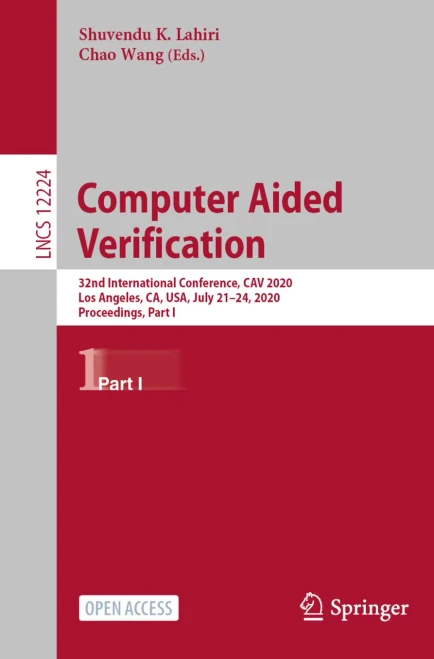 Computer Aided Verification: 32nd International Conference, Cav 2020, Los Angeles, Ca, Usa, July 21-24, 2020, Proceedings, Part I