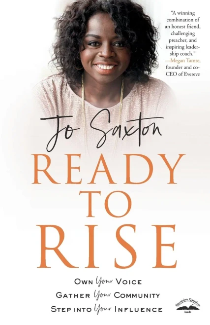Ready to Rise: Own Your Voice, Gather Your Community, Step into Your Influence