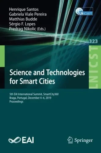 Science and Technologies for Smart Cities: 5th Eai International Summit, Smartcity360, Braga, Portugal, December 4-6, 2019, Proceedings