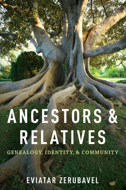Ancestors and Relatives: Genealogy, Identity, And Community