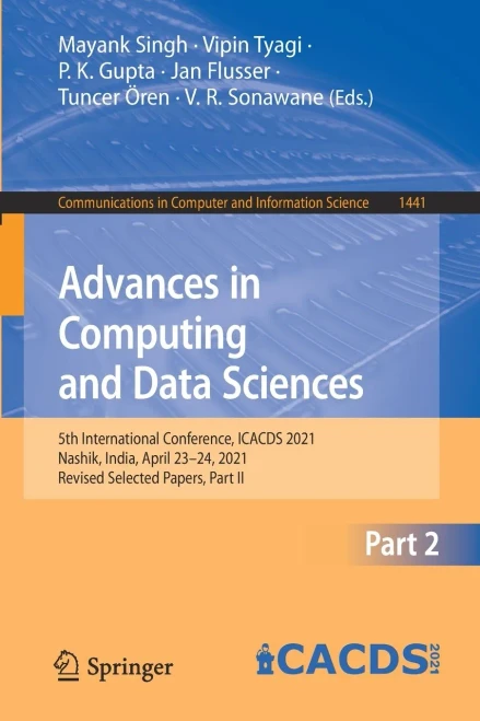 Advances in Computing and Data Sciences: 5th International Conference, Icacds 2021, Nashik, India, April 23-24, 2021, Revised Selected Papers, Part II