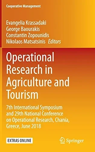 Operational Research in Agriculture and Tourism: 7th International Symposium and 29th National Conference on Operational Research, Chania, Greece, Jun (Hardback)