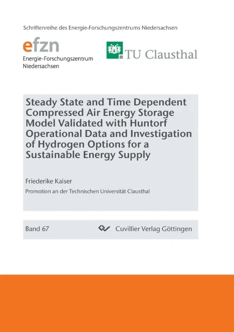 Steady State and Time Dependent Compressed Air Energy Storage Model Validated with Huntorf Operational Data and Investigation of Hydrogen Options for