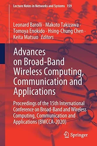 Advances on Broad-Band Wireless Computing, Communication and Applications: Proceedings of the 15th International Conference on Broad-Band and Wireless