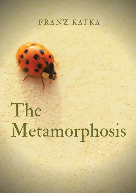 The Metamorphosis: a 1915 novella written by Franz Kafka. One of Kafka's best-known works, The Metamorphosis tells the story of salesman Gregor Samsa