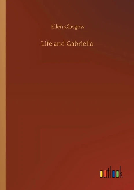 Life and Gabriella (9783752308044)