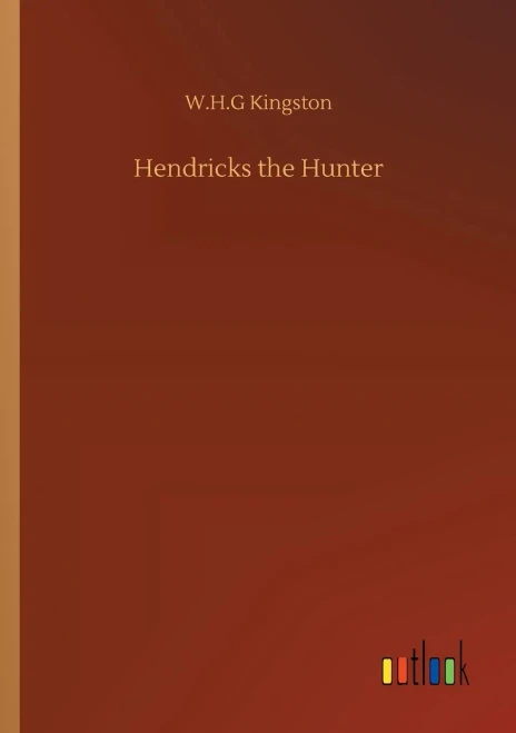 Hendricks the Hunter