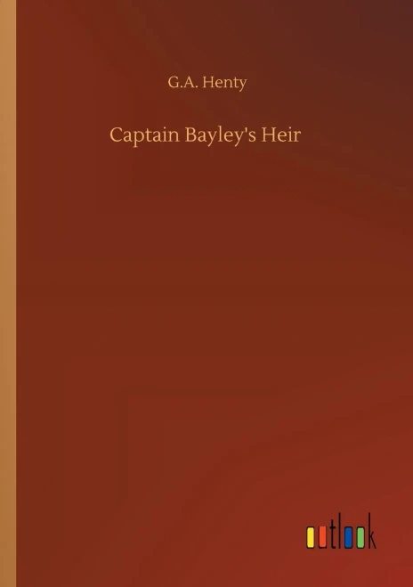 Captain Bayley's Heir (9783752321135)