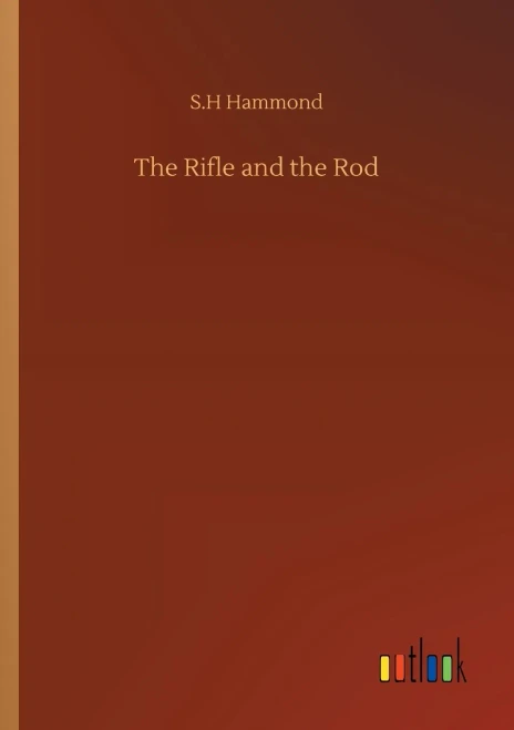 The Rifle and the Rod
