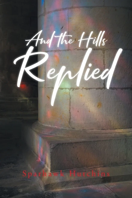 And the Hills Replied (9781953223821)