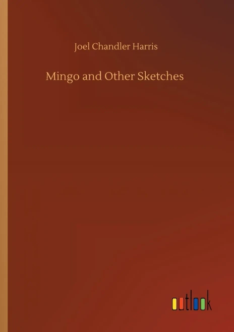 Mingo and Other Sketches