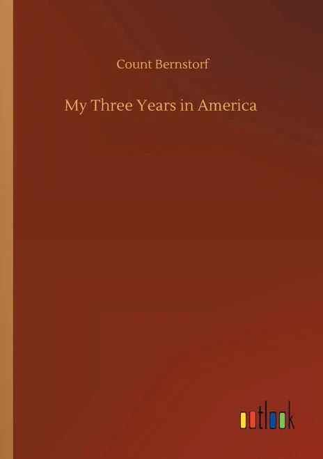 My Three Years in America