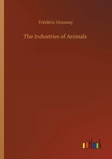 The Industries of Animals (9783752321845)