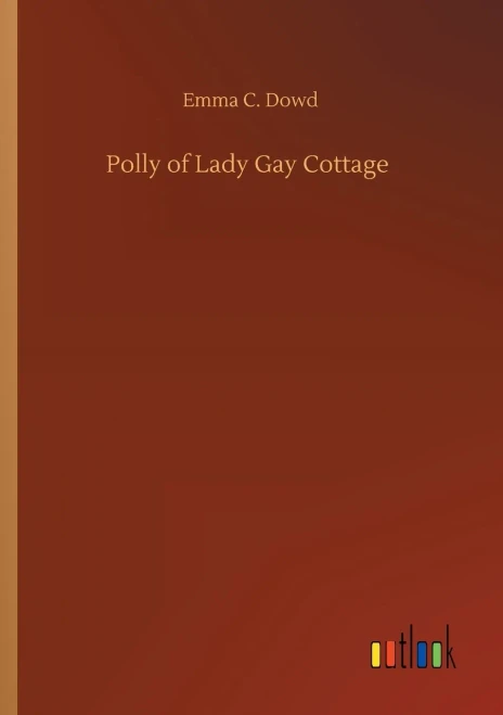 Polly of Lady Gay Cottage (9783752321340)