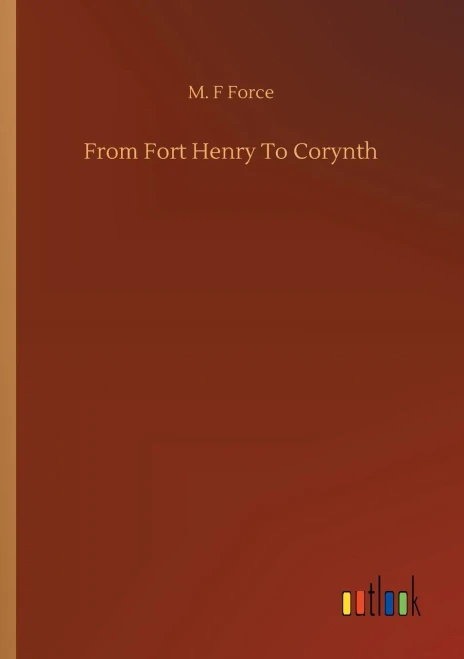 From Fort Henry To Corynth (Paperback)