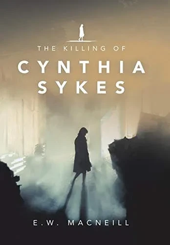 The Killing of Cynthia Sykes (Hardback)