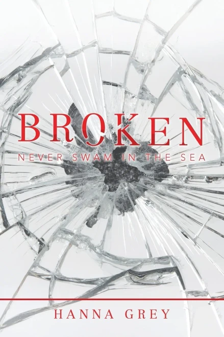 Broken: Never Swam in the Sea